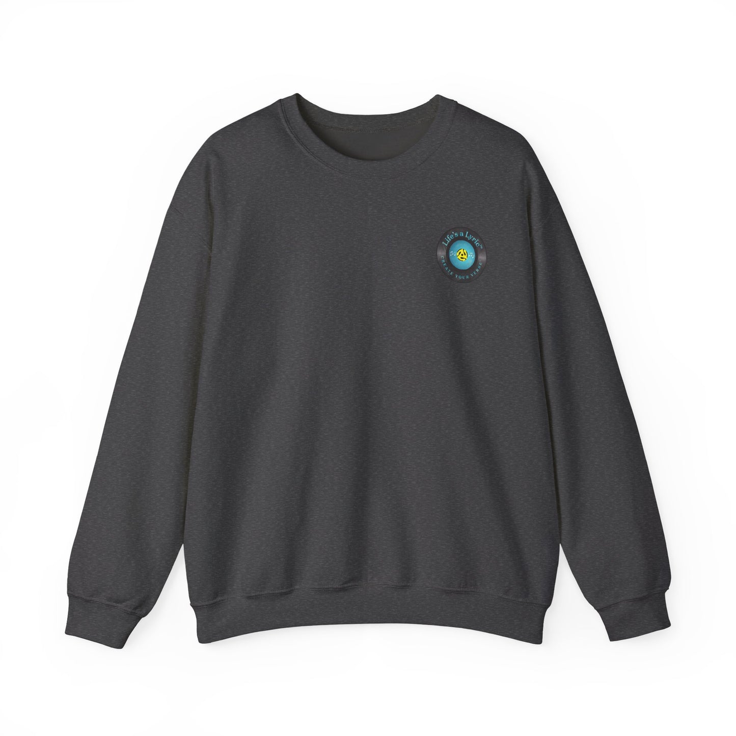 Life's a Lyric Crewneck Sweatshirt - Unisex Heavy Blend™