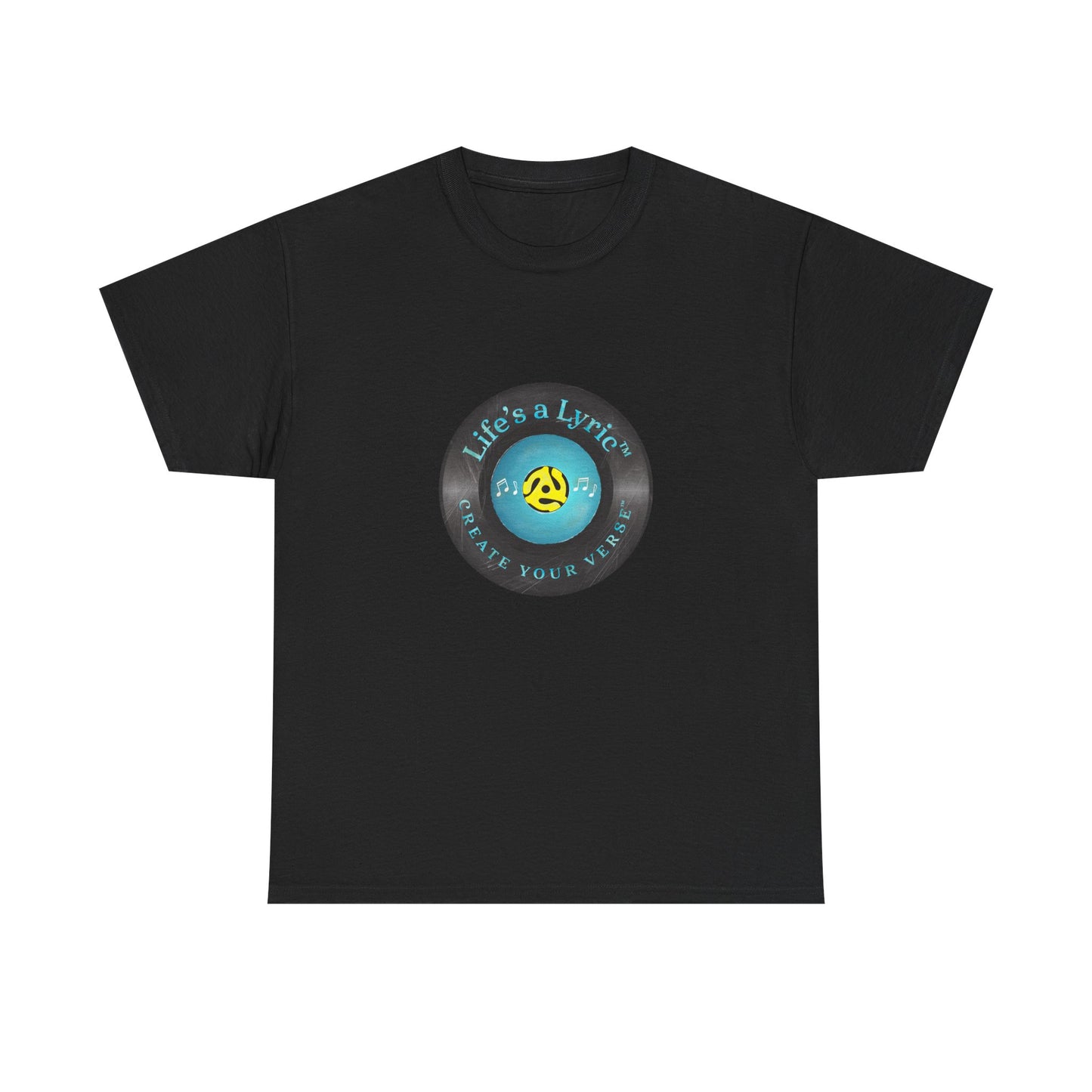 Life’s a Lyric™ Create Your Verse™ Unisex Heavy T for Creative Souls