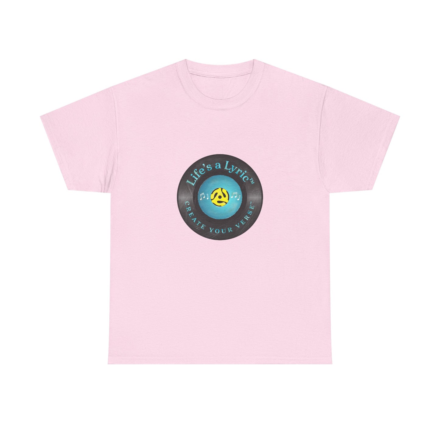 Life’s a Lyric™ Create Your Verse™ Unisex Heavy T for Creative Souls