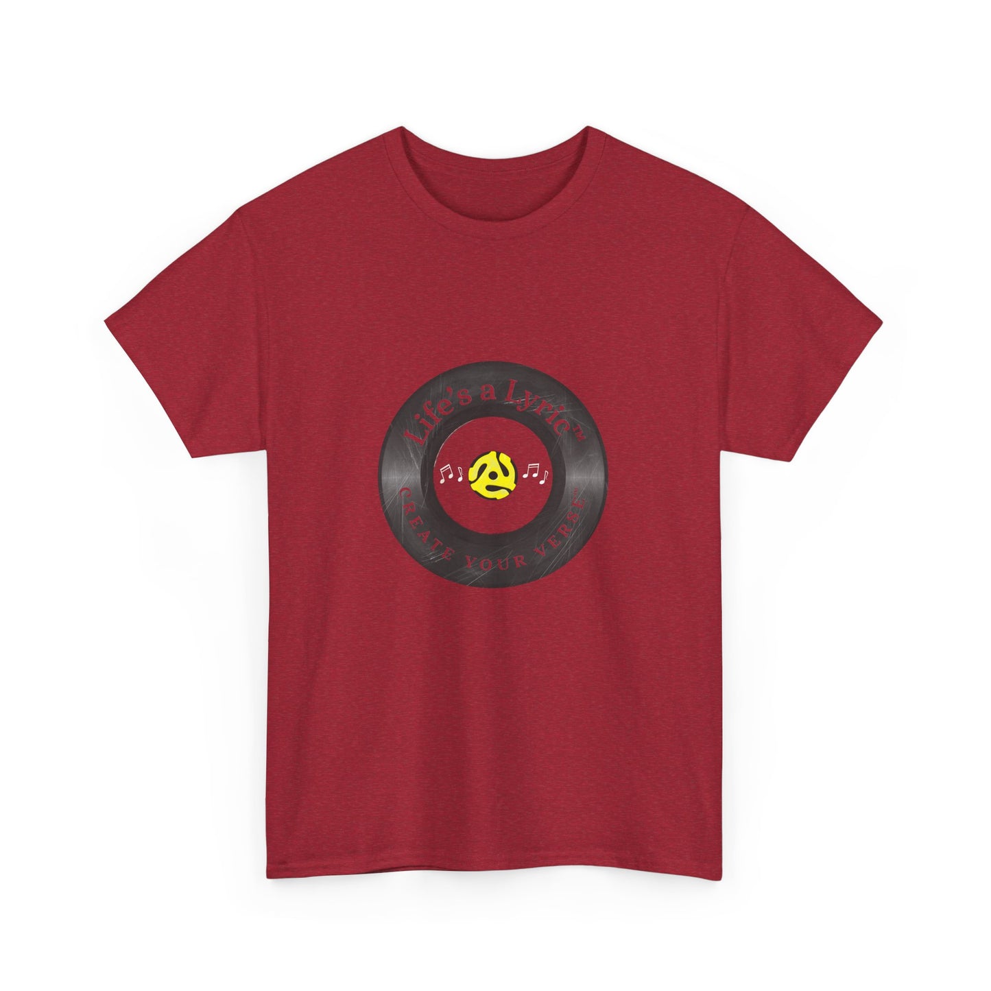 Life’s a Lyric™ Create Your Verse™ Unisex Heavy T for Creative Souls