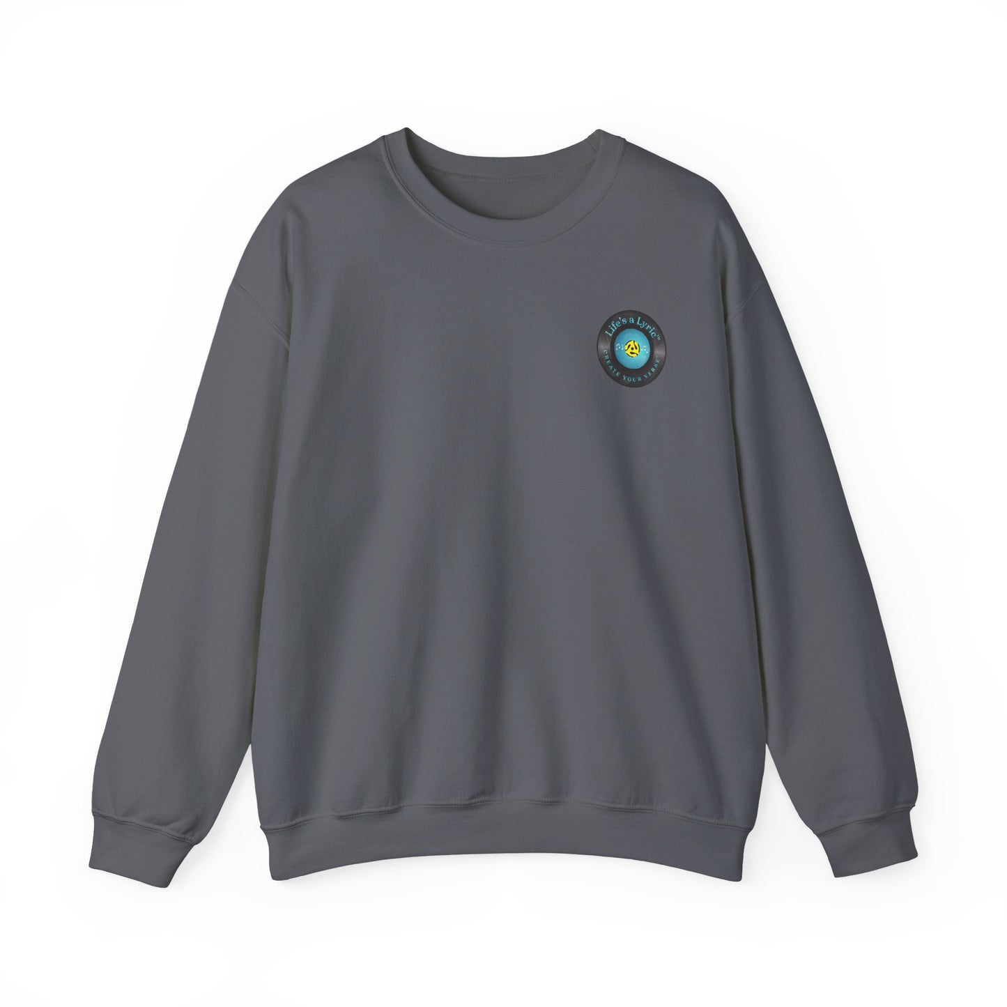 Life's a Lyric Crewneck Sweatshirt - Unisex Heavy Blend™