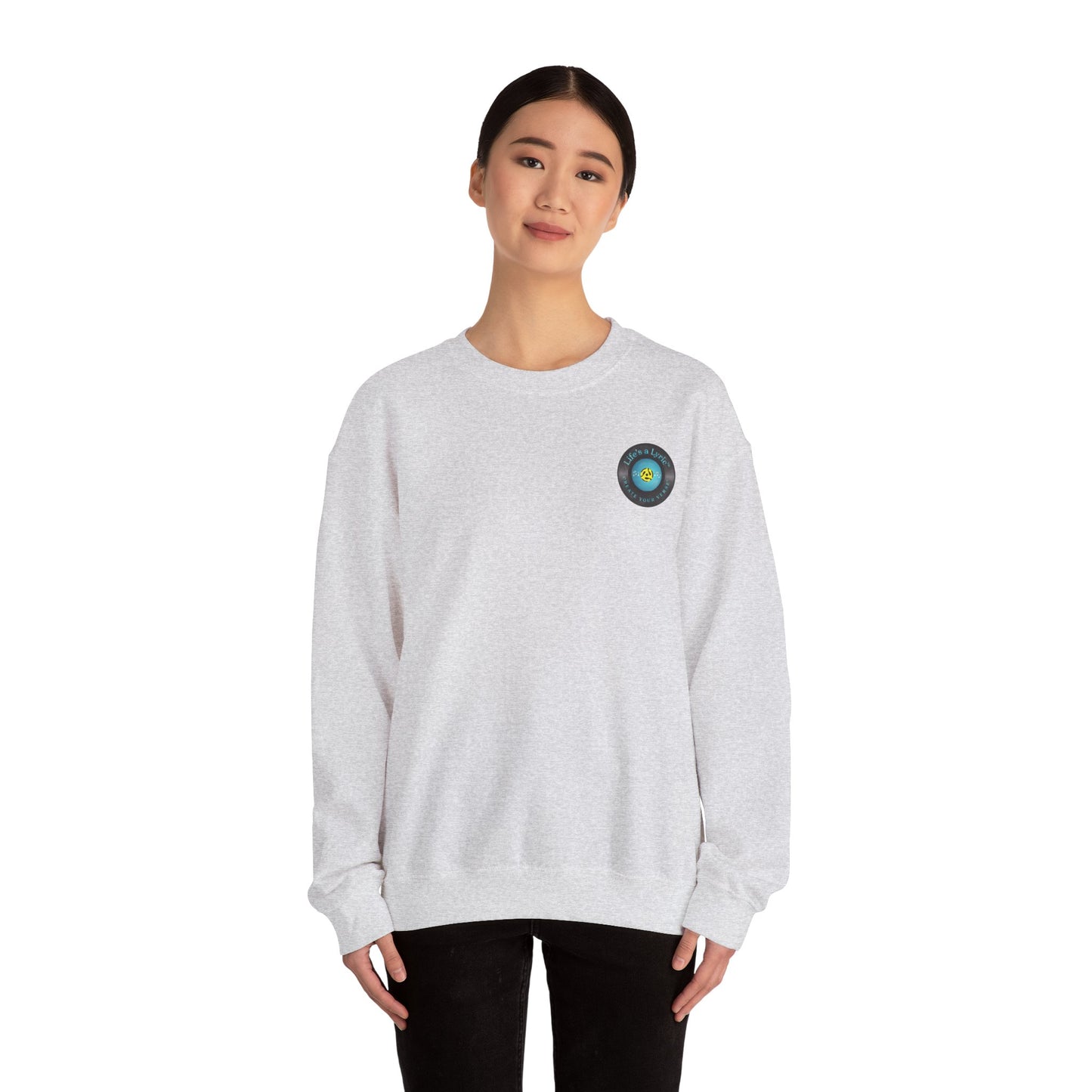 Life's a Lyric Crewneck Sweatshirt - Unisex Heavy Blend™