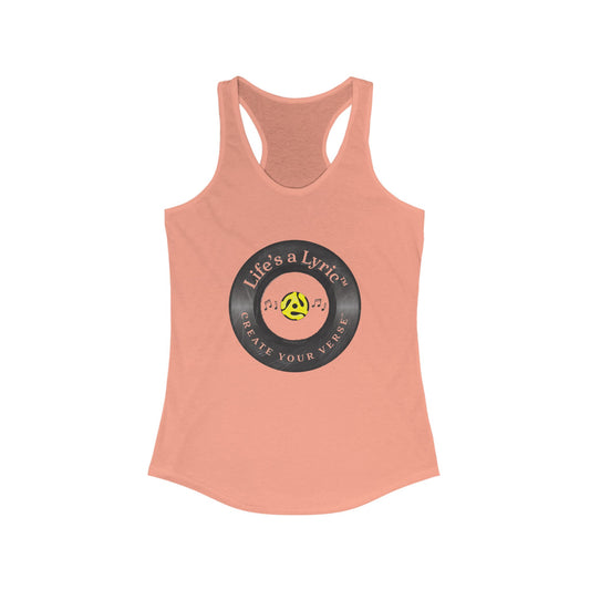 Life’s a Lyric™ Create Your Verse™ Women's Ideal Racerback Tank