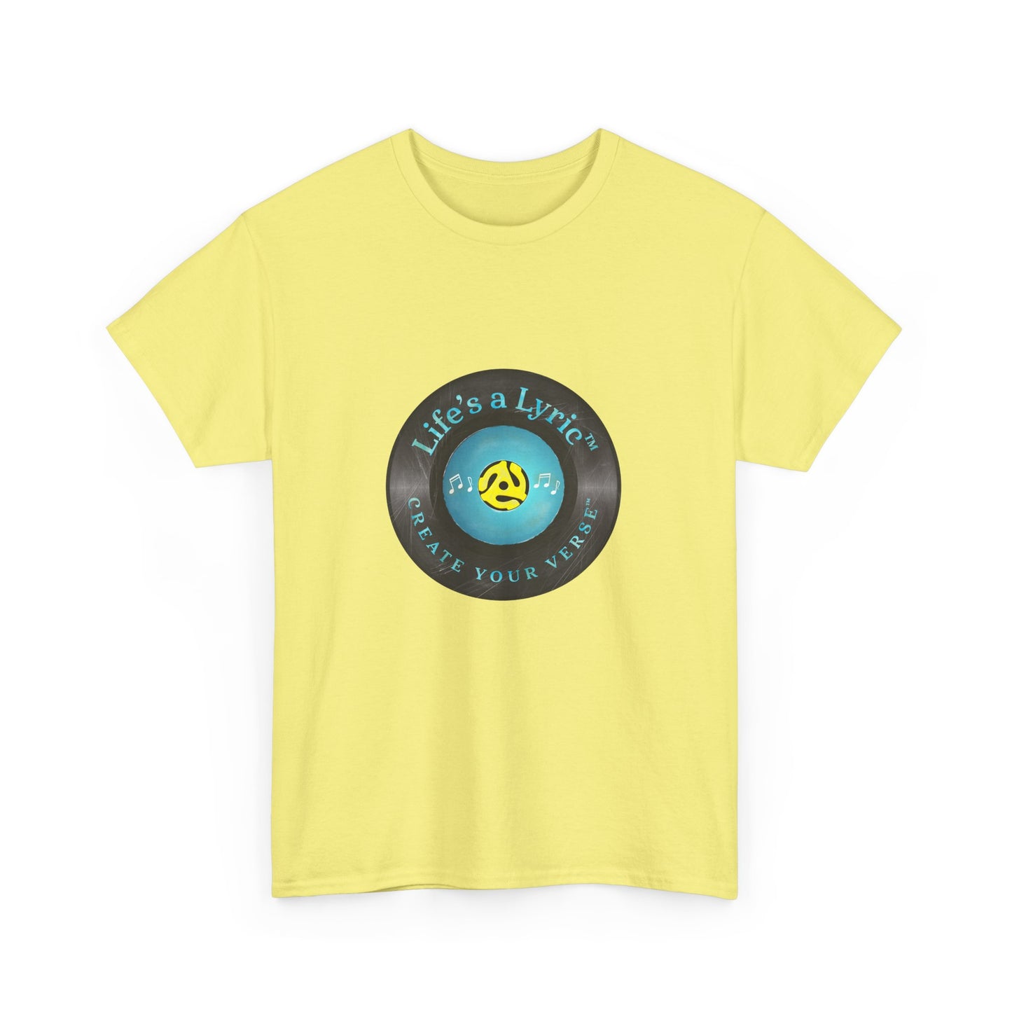 Life’s a Lyric™ Create Your Verse™ Unisex Heavy T for Creative Souls