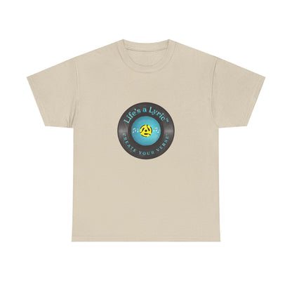 Life’s a Lyric™ Create Your Verse™ Unisex Heavy T for Creative Souls