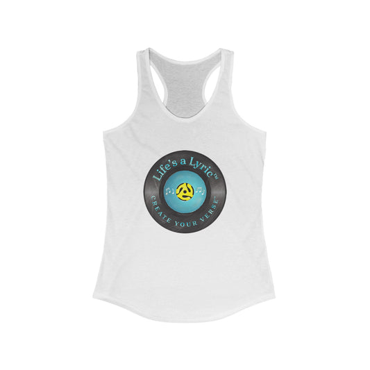 Life’s a Lyric™ Create Your Verse™ Women's Ideal Racerback Tank