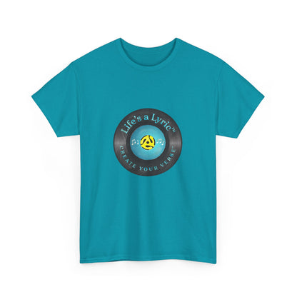 Life’s a Lyric™ Create Your Verse™ Unisex Heavy T for Creative Souls