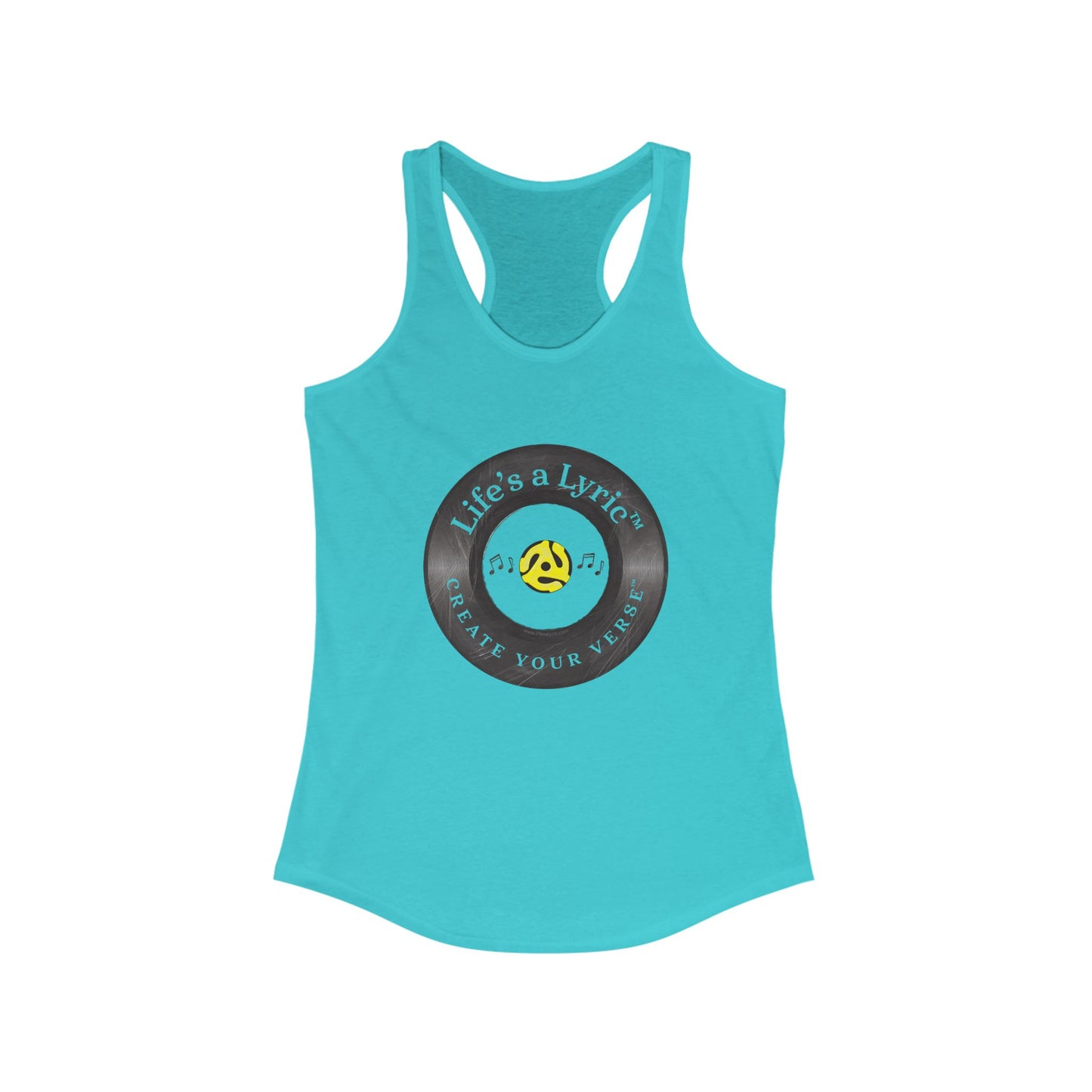 Life’s a Lyric™ Create Your Verse™ Women's Ideal Racerback Tank