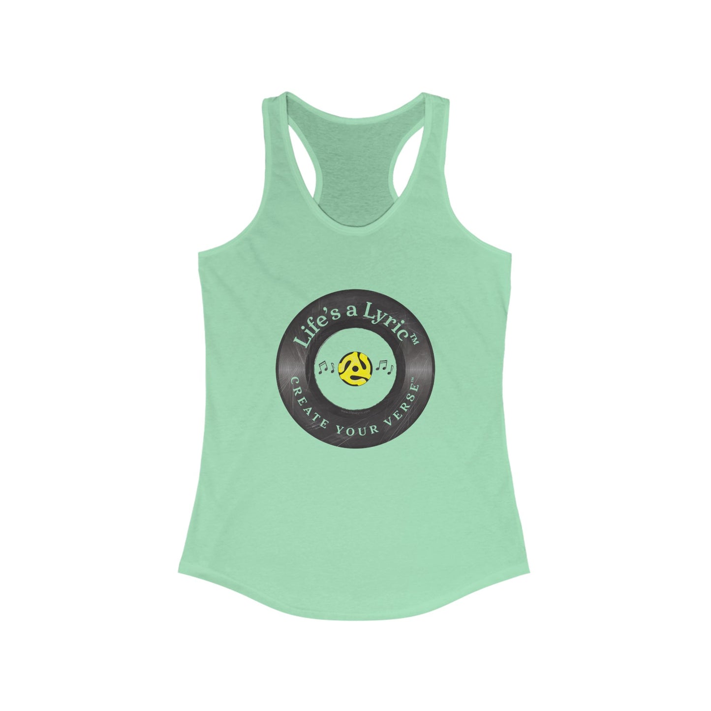 Life’s a Lyric™ Create Your Verse™ Women's Ideal Racerback Tank